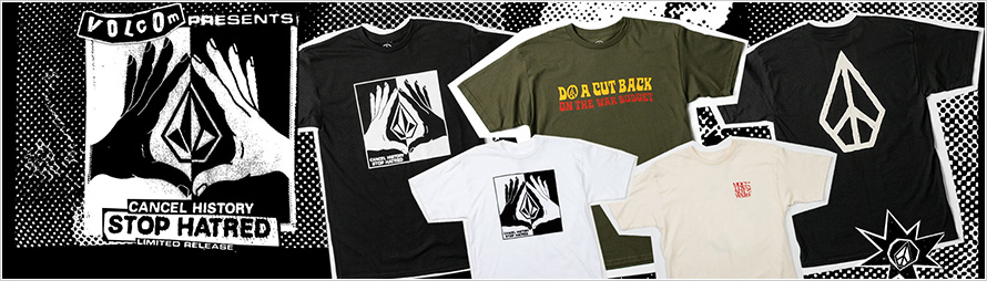 VOLCOM“STOP HATRED”コレクション リリース