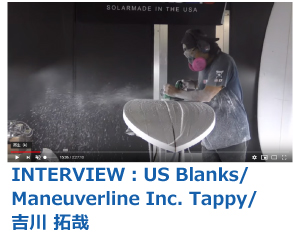 INTERVIEW：US Blanks/Maneuverline Inc. Tappy/吉川 拓哉