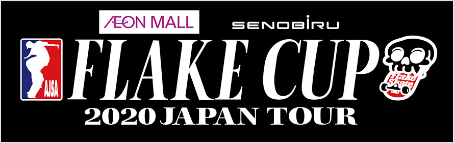 FLAKE CUP 2020 JAPAN TOUR Coming Soon!!